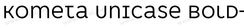 Kometa Unicase Bold字体转换